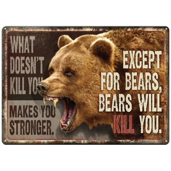 RIVERS EDGE SIGN 12"x17" - "WHAT DOESN'T KILL YOU"