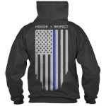 Hoodie - Honor/Respect, Thin Blue Line Flag
