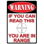 RIVERS EDGE TIN SIGN "YOU ARE - IN RANGE" 12"x17"
