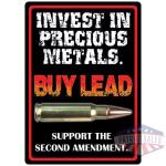 RIVERS EDGE SIGN 12"x17" - "INVEST IN PRECIOUS METALS"