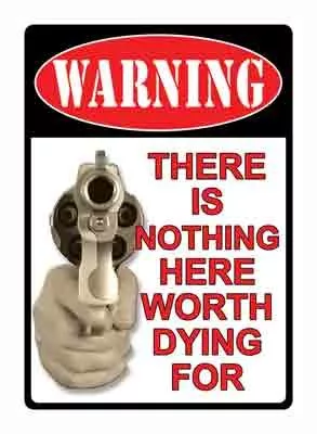 RIVERS EDGE SIGN 16" - "THERE'S NOTHING HERE"