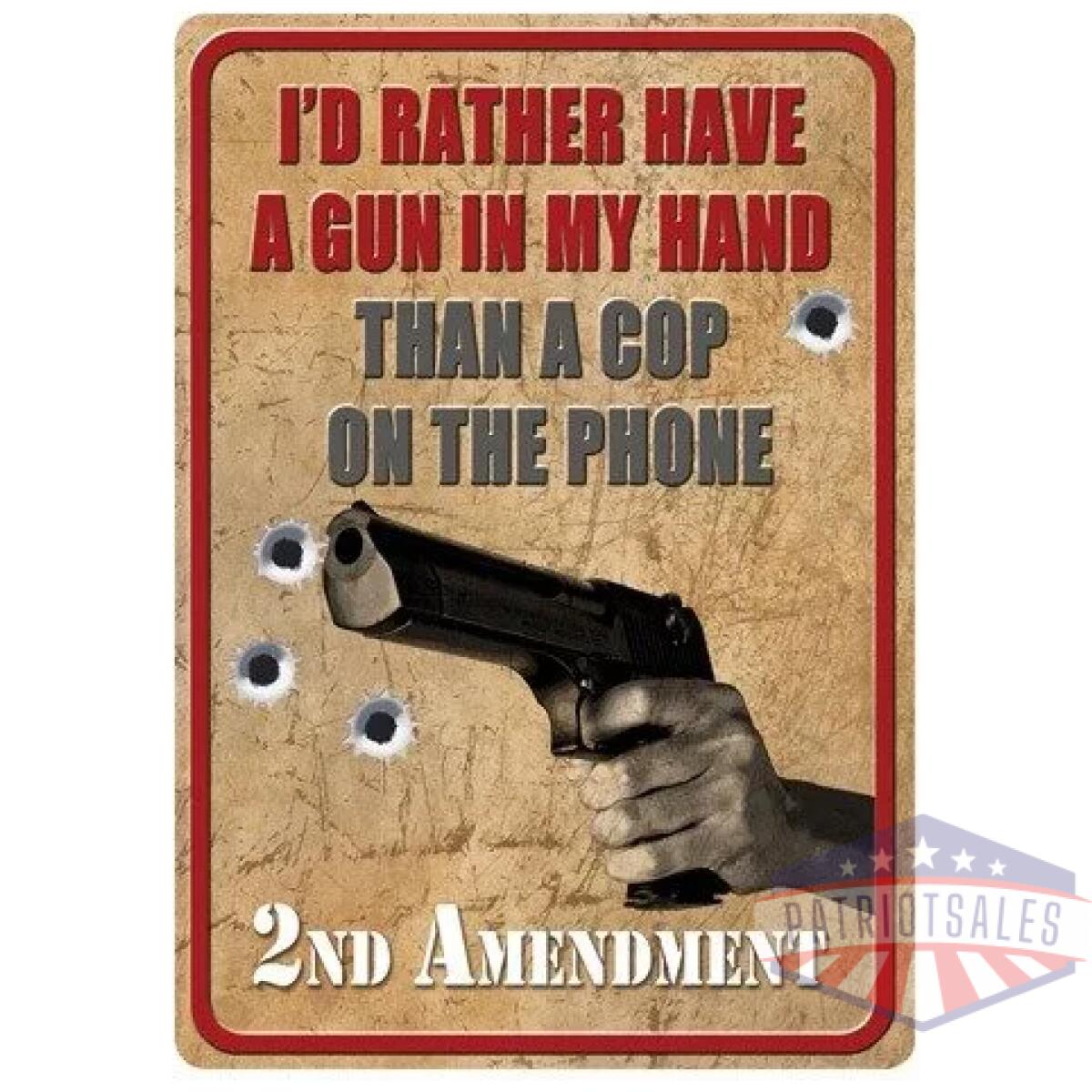 1587 - rivers edge tin sign 12"x17" - "i'd rather have a gun" - 1587