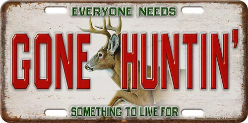 RIVERS EDGE LICENSE PLATE - "GONE HUNTIN'"