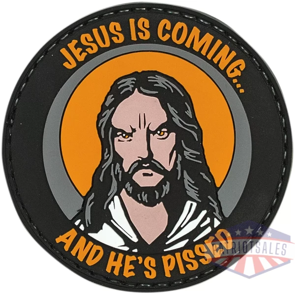 Jesus Is Coming And He'S Pissed Rubber Patch (2.5)